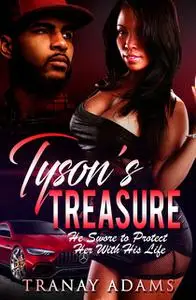 «Tyson's Treasure» by Tranay Adams