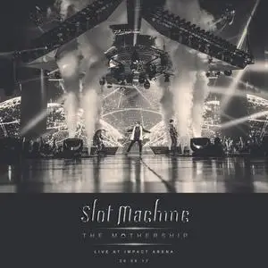 Slot Machine - Slot Machine- The Mothership Live At Impact Arena 26.08.17 (2023) [Official Digital Download]