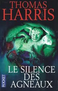 Thomas Harris, "Le silence des agneaux"