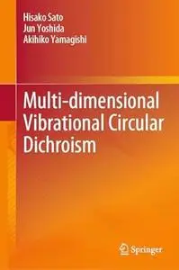 Multi-dimensional Vibrational Circular Dichroism