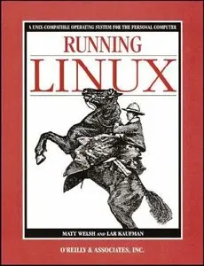 Running Linux, Fourth Edition by Matt Welsh [Repost]