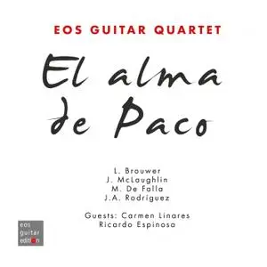 Eos Guitar Quartet - El Alma de Paco (2021)