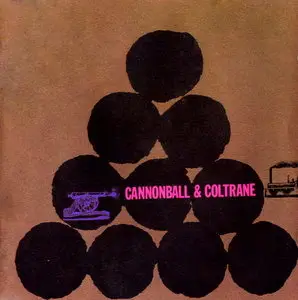 Cannonball Adderley & John Coltrane - Cannonball & Coltrane (1959) [Remastered 1988]