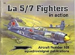 Lavochkin La 5/7 Fighters in Action - Aircraft No. 169