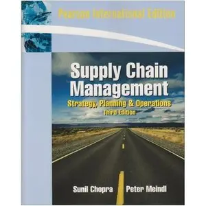 Supply Chain Management: Strategy, Planning and Operations (Third Edition) (repost)