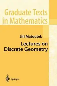 Lectures on Discrete Geometry Lectures on Discrete Geometry