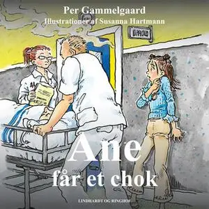 «Ane får et chok» by Per Gammelgaard
