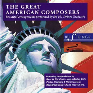 101 Strings Orchestra – The Great American Composers (1993)