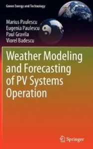 Weather Modeling and Forecasting of PV Systems Operation [Repost]