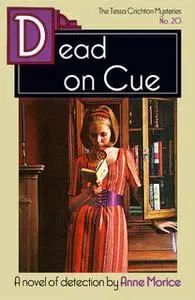 «Dead on Cue» by Anne Morice