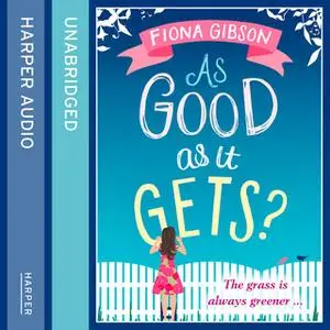 «As Good As It Gets?» by Fiona Gibson