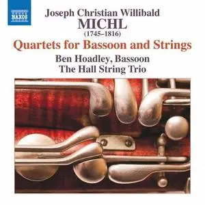 Ben Hoadley & The Hall String Trio - Michl - Quartets for Bassoon & Strings (2020) [Official Digital Download 24/96]