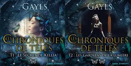 Gayls, "Les chroniques de Télès", 2 tomes