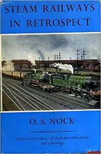 Steam Railways in Retrospect