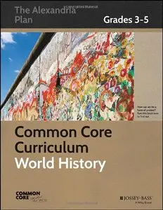 Common Core Curriculum: World History: Grades 3-5