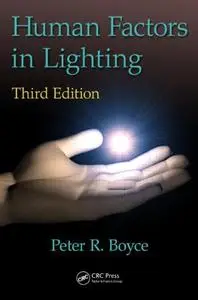 Human Factors in Lighting, 3rd Edition