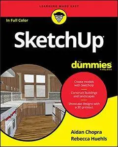 SketchUp For Dummies (For Dummies (Computer/Tech)) [Kindle Edition]