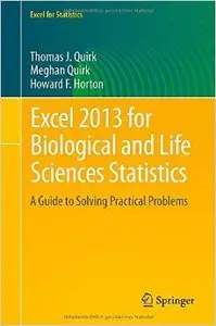 Excel 2013 for Biological and Life Sciences Statistics: A Guide to Solving Practical Problems (Repost)
