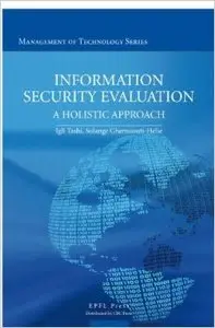 Information Security Evaluation: A Holistic Approach from a Business Perspective (Repost)