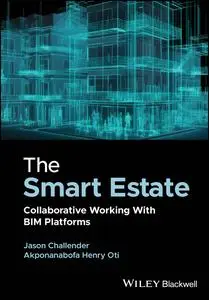 The Smart Estate: Collaborative Working with BIM platforms