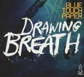 Blue Touch Paper - Drawing Breath (2013)