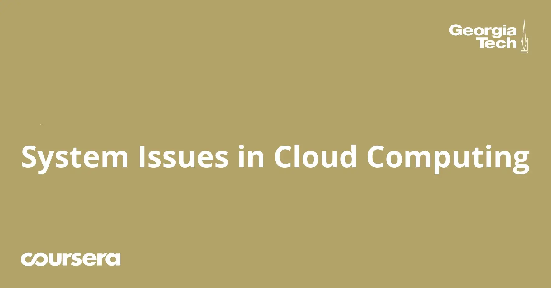 Coursera - System Issues in Cloud Computing Specialization by Georgia Institute of Technology