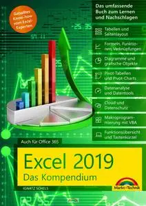 Ignatz Schels - Excel 2019 - Das umfassende Kompendium