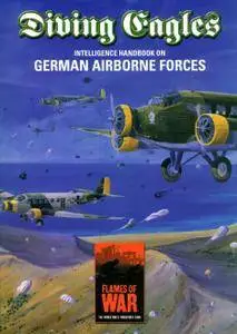 Diving Eagles: Intelligence Handbook On German Airborne Forces By Phil Yates [Repost]