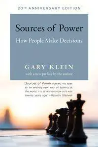 Sources of Power: How People Make Decisions (MIT Press), 20th Edition