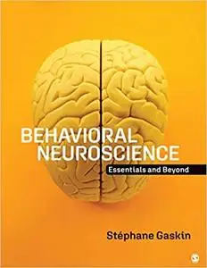 Behavioral Neuroscience: Essentials and Beyond