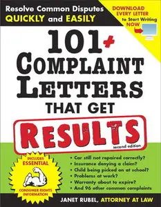 101 Complaint Letters That Get Results