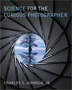 Science for the Curious Photographer: An Introduction to the Science of Photography (repost)