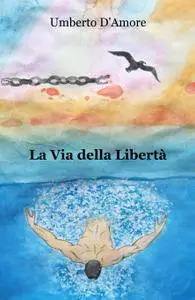 La Via della Libertà