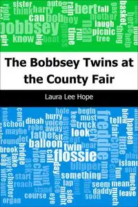 «The Bobbsey Twins at the County Fair» by Laura Lee Hope