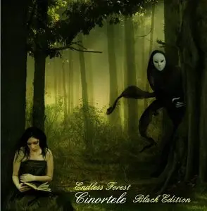 Cinortele - Endless Forest ( Black Edition )