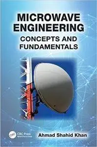 Microwave Engineering: Concepts and Fundamentals (Repost)