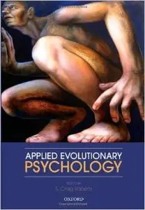 Applied Evolutionary Psychology by S. Craig Roberts [Repost] 