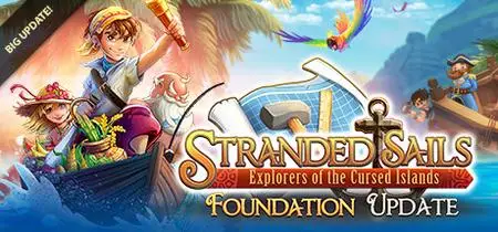 Stranded Sails Explorers of the Cursed Islands The Foundation (2019)