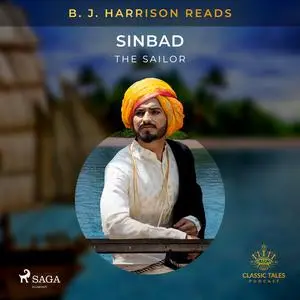 «B. J. Harrison Reads Sinbad the Sailor» by