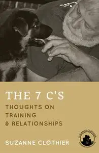 «The 7 C'S» by Suzanne Clothier