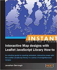 Instant Interactive Map designs with Leaflet JavaScript Library How-to