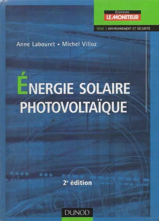 Anne Labouret, Michel Villoz, "Energie solaire photovoltaïque" (repost)