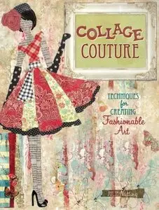 Collage Couture: Techniques for Creating Fashionable Art