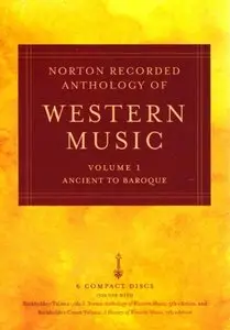 VA - Norton Recorded Anthology of Western Music, Fifth Edition, Volume 1: Ancient to Baroque (2003)