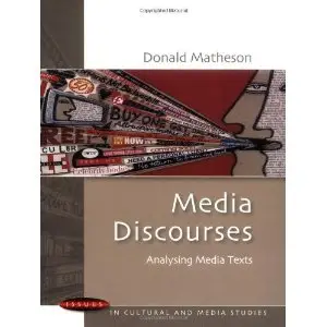 Media Discourses (Issues in Cultural and Media Studies) (repost)
