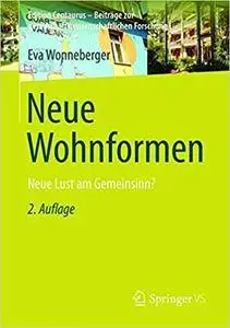 Neue Wohnformen: Neue Lust am Gemeinsinn?