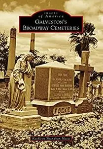 Galveston's Broadway Cemeteries