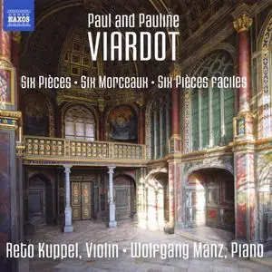 Reto Kuppel, Wolfgang Manz - Paul and Pauline Viardot: Six Pieces, Six Morceaux, Six Pieces faciles (2018)