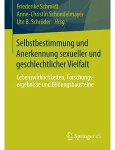 Selbstbestimmung und Anerkennung sexueller und geschlechtlicher Vielfalt