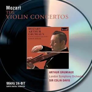 Arthur Grumiaux, Colin Davis, London Symphony Orchestra - Wolfgang Amadeus Mozart: The Violin Concertos (2001)